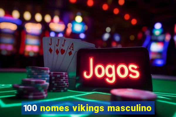 100 nomes vikings masculino