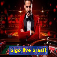 bigo live brasil