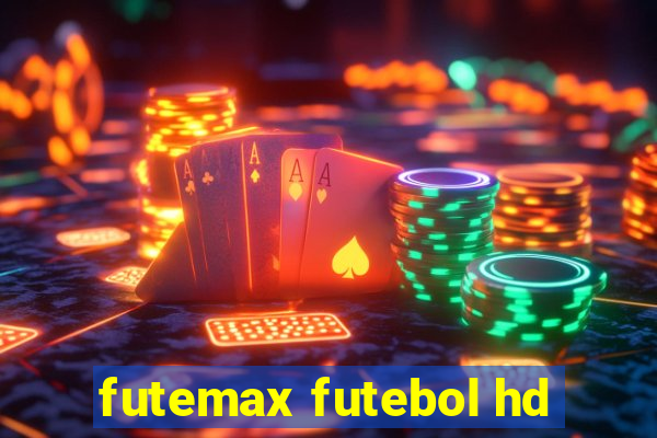 futemax futebol hd