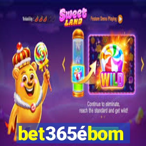 bet365ébom