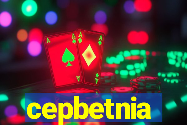 cepbetnia