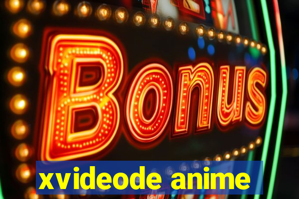 xvideode anime