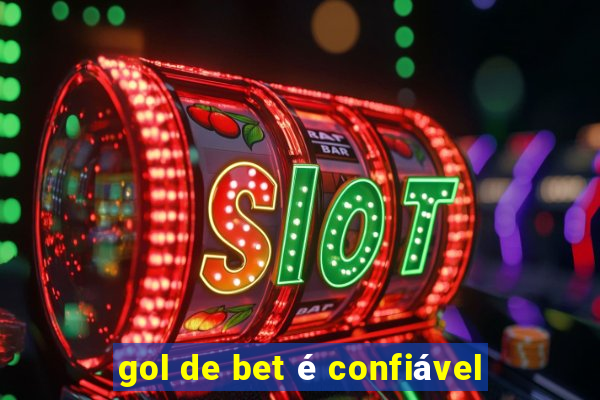 gol de bet é confiável