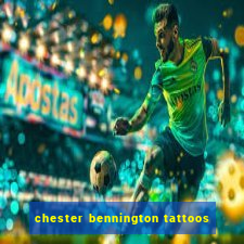 chester bennington tattoos