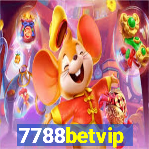 7788betvip