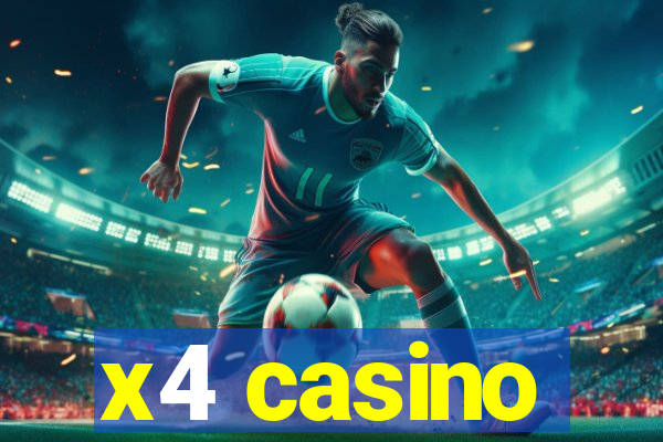 x4 casino