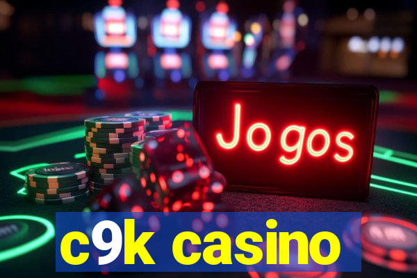 c9k casino