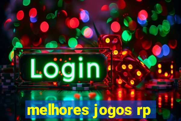 melhores jogos rp