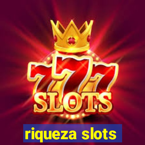 riqueza slots