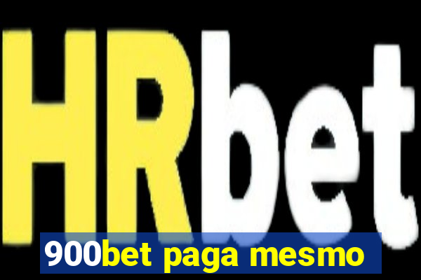 900bet paga mesmo