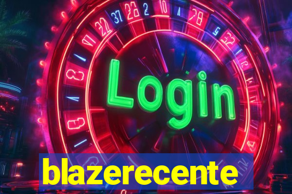 blazerecente