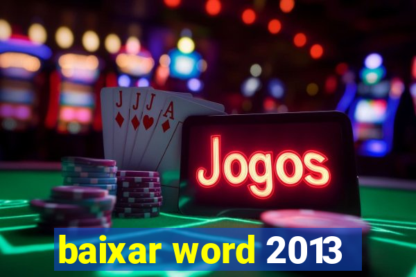 baixar word 2013