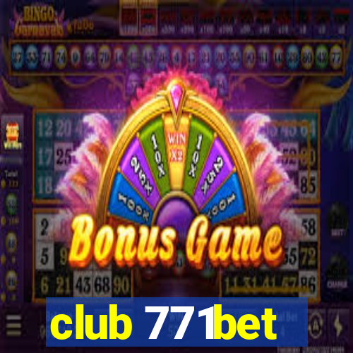 club 771bet