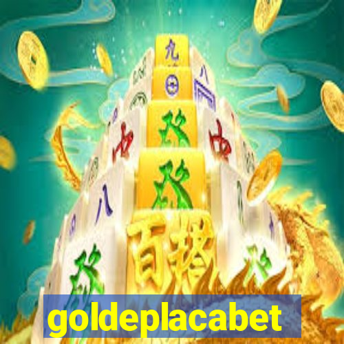 goldeplacabet