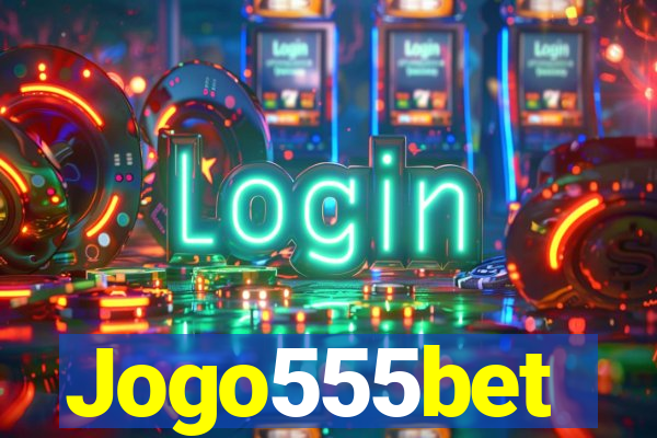 Jogo555bet