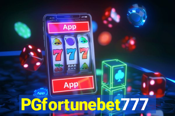 PGfortunebet777