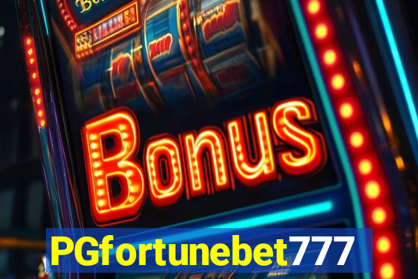 PGfortunebet777