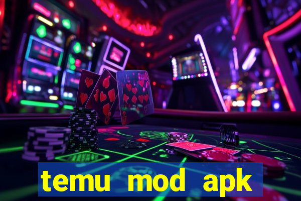 temu mod apk unlimited money