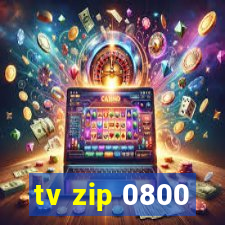 tv zip 0800