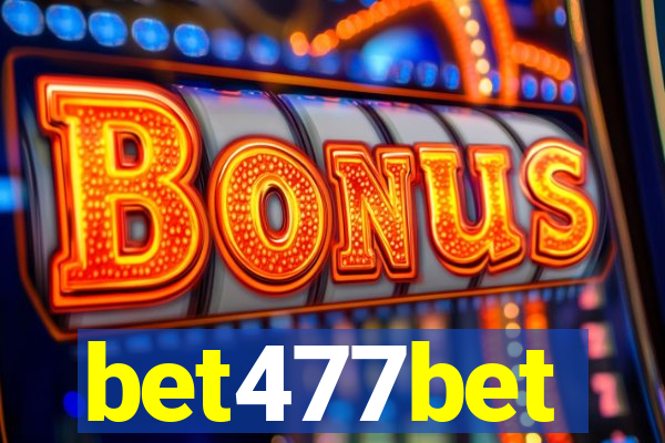 bet477bet