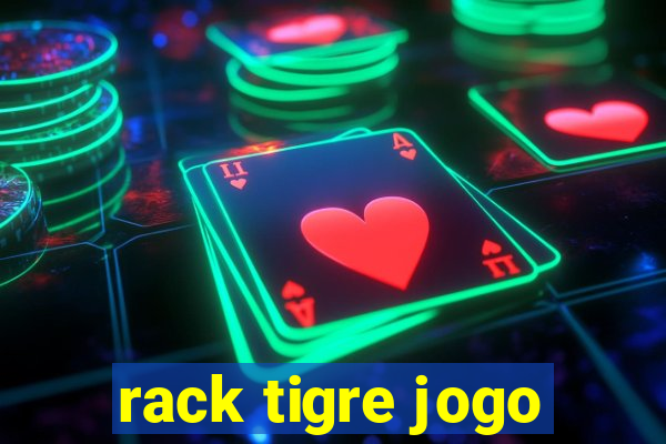 rack tigre jogo