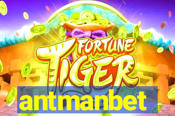 antmanbet