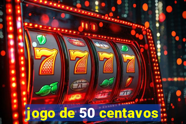 jogo de 50 centavos