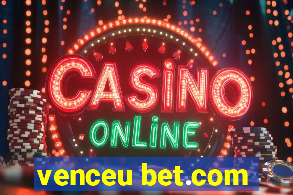 venceu bet.com