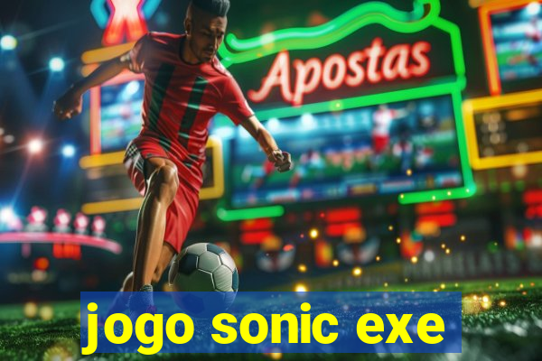 jogo sonic exe