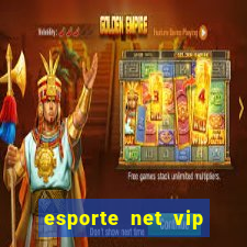 esporte net vip bet apostas