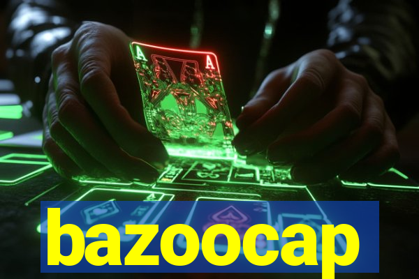 bazoocap