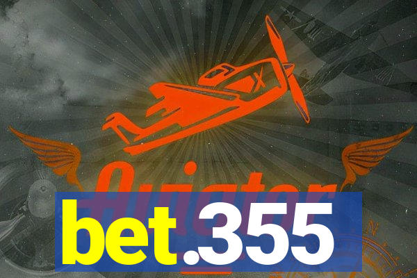 bet.355