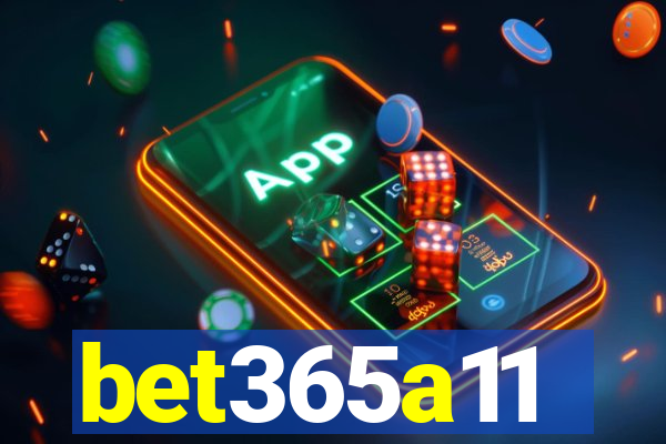 bet365a11