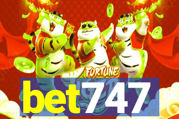 bet747