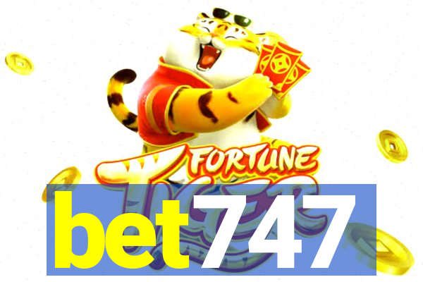 bet747