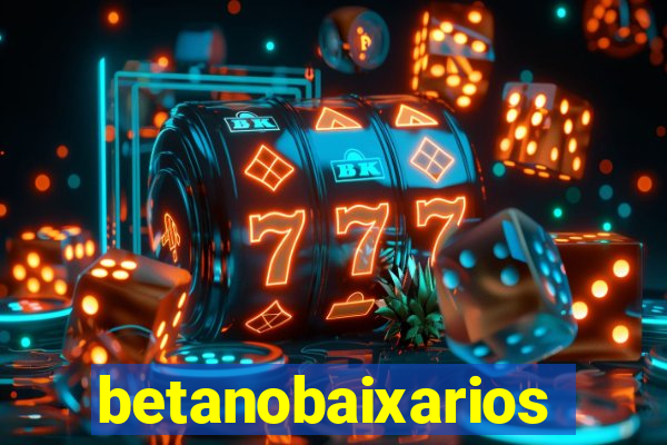 betanobaixarios