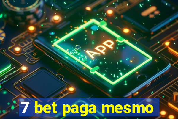 7 bet paga mesmo