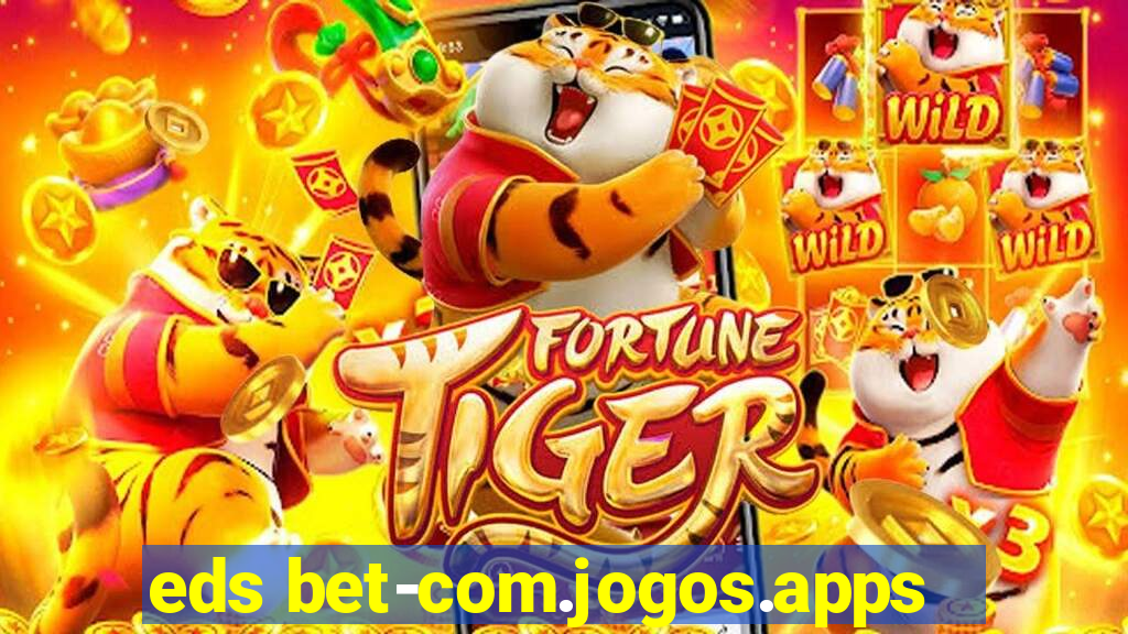 eds bet-com.jogos.apps