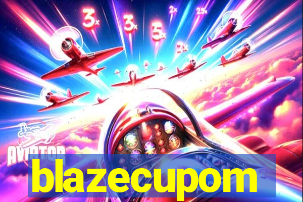 blazecupom