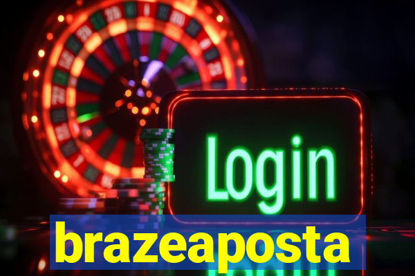 brazeaposta