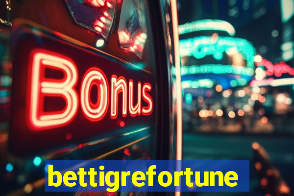 bettigrefortune