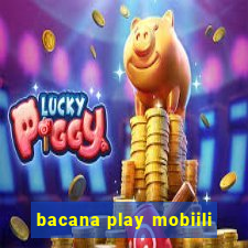 bacana play mobiili