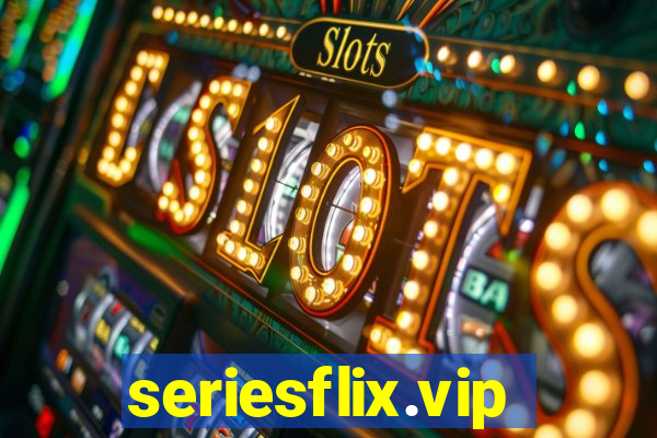 seriesflix.vip