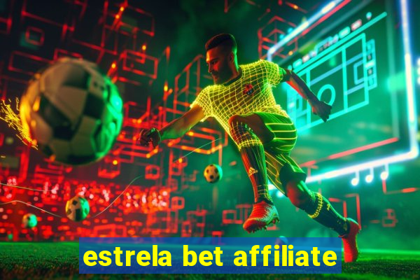 estrela bet affiliate