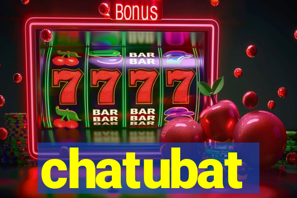 chatubat