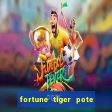 fortune tiger pote de ouro completo