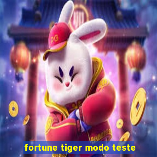 fortune tiger modo teste