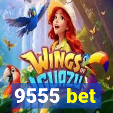 9555 bet