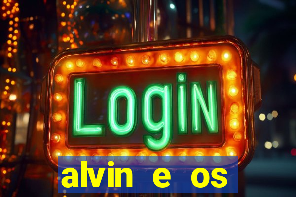 alvin e os esquilos 3 filme completo dublado download