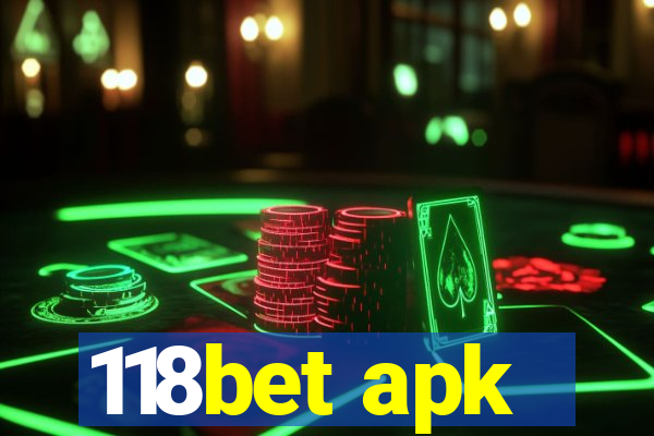 118bet apk